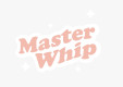MasterWhip